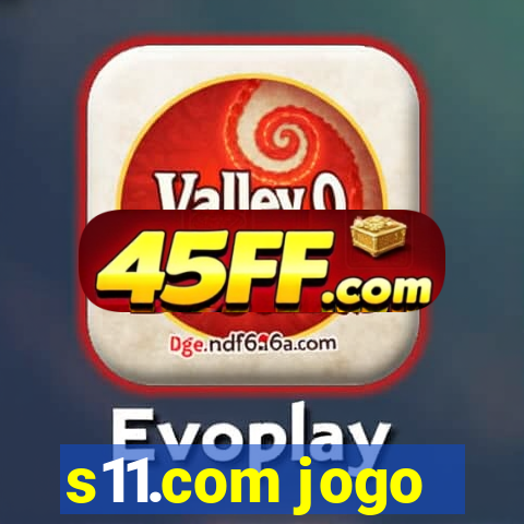 s11.com jogo